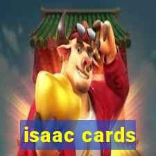 isaac cards