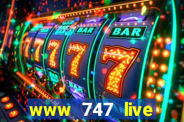 www 747 live casino login