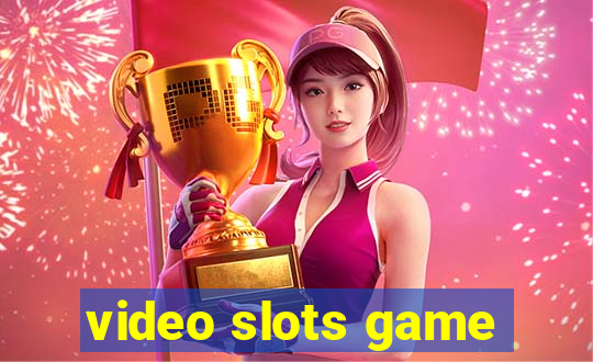 video slots game