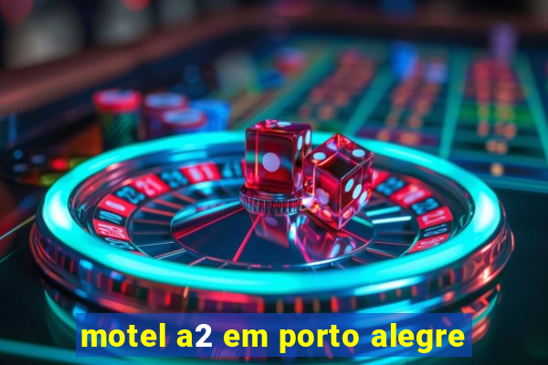 motel a2 em porto alegre