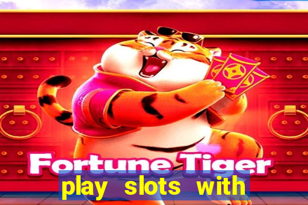 play slots with real money