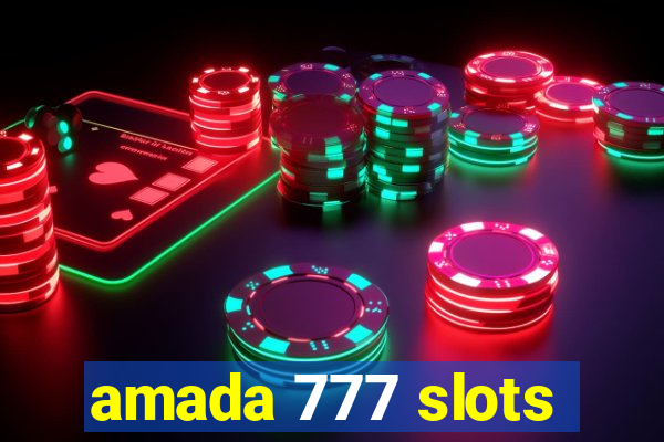 amada 777 slots