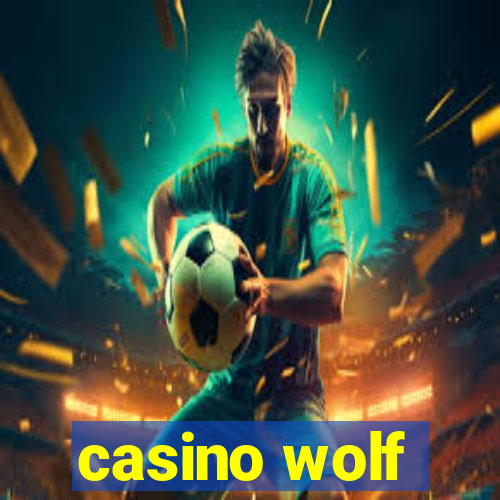 casino wolf