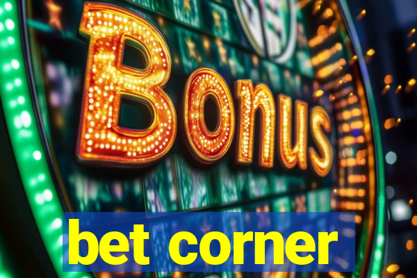 bet corner