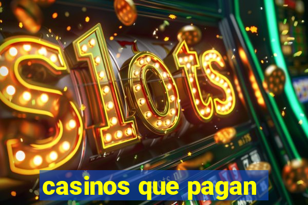 casinos que pagan