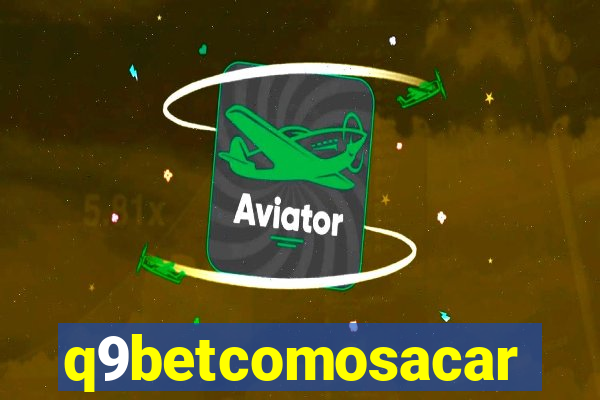 q9betcomosacar