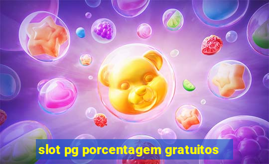 slot pg porcentagem gratuitos