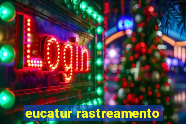 eucatur rastreamento