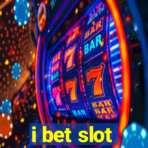 i bet slot