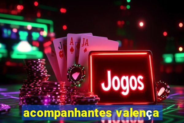 acompanhantes valença