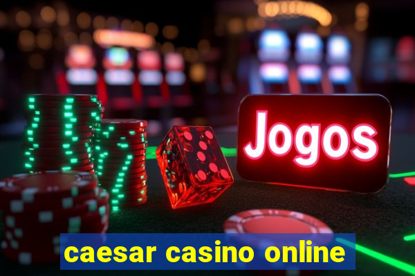 caesar casino online