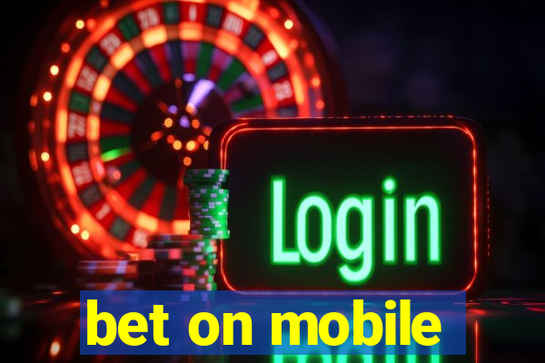 bet on mobile