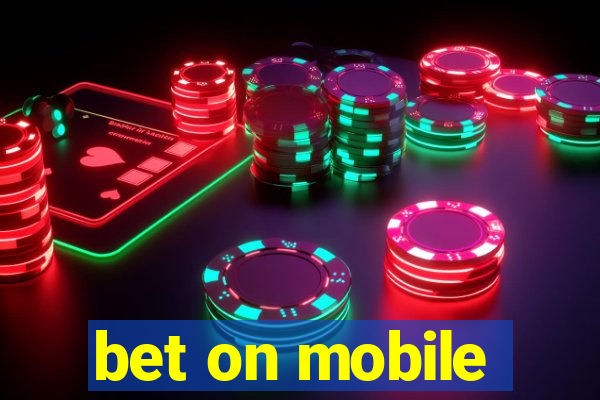 bet on mobile