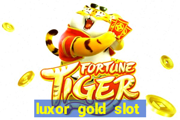 luxor gold slot free play