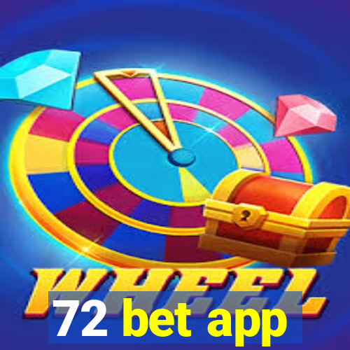 72 bet app