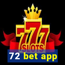 72 bet app