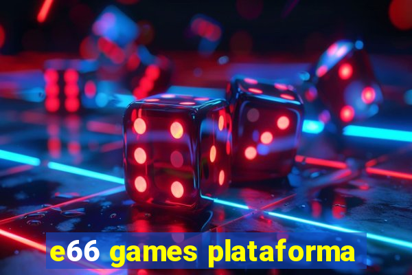 e66 games plataforma