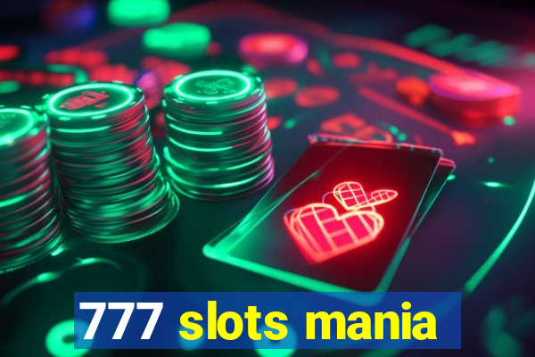 777 slots mania