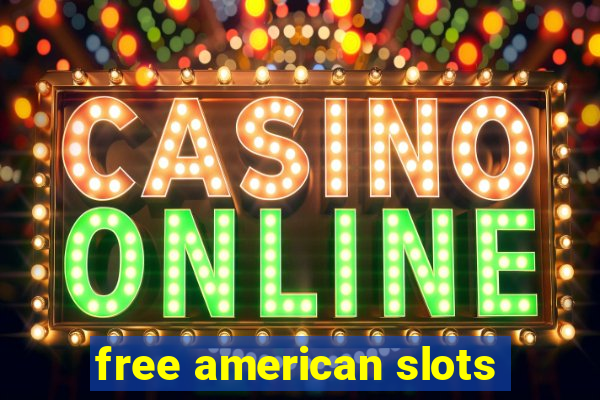 free american slots