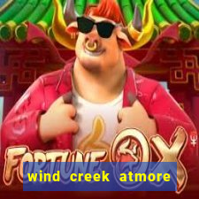 wind creek atmore alabama casino