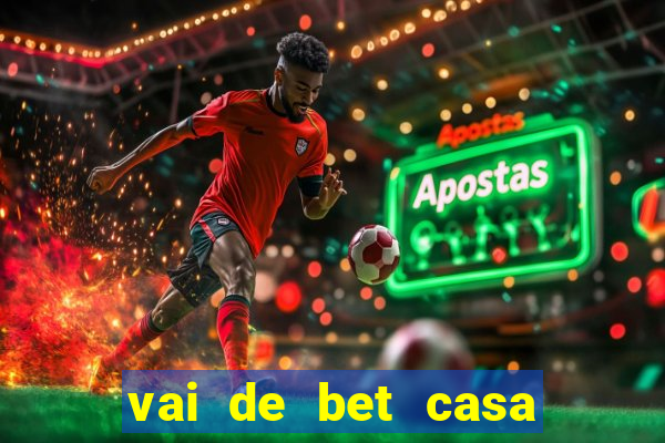 vai de bet casa do embaixador