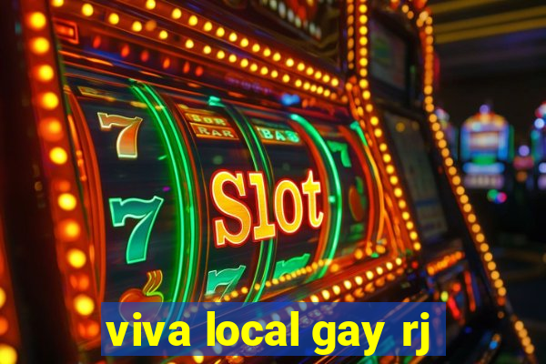 viva local gay rj