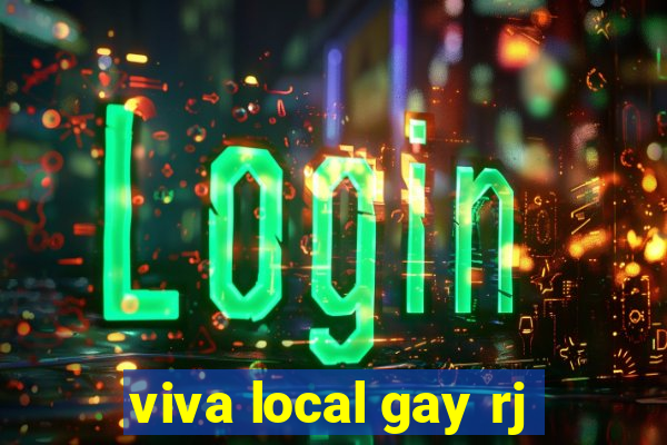 viva local gay rj