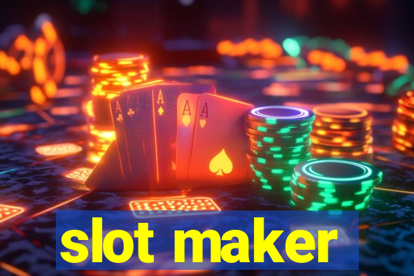 slot maker