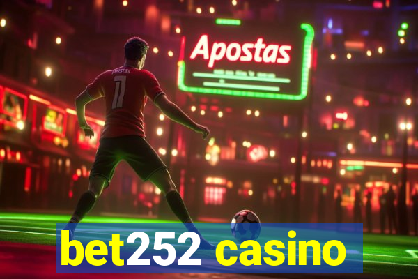 bet252 casino