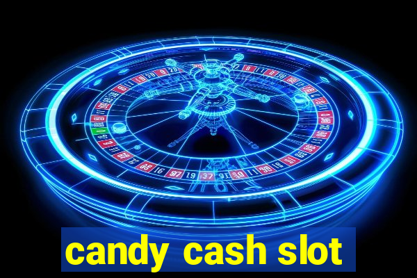 candy cash slot