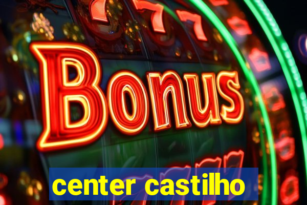 center castilho