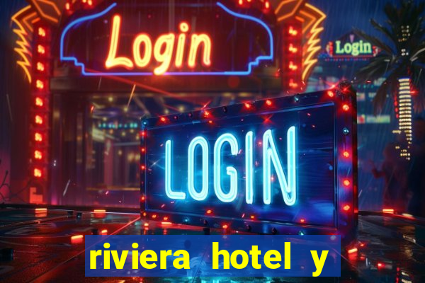 riviera hotel y casino las vegas