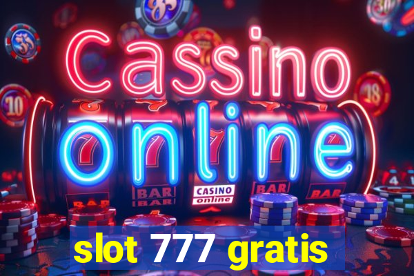 slot 777 gratis