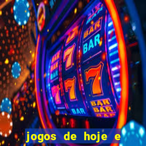 jogos de hoje e onde passa