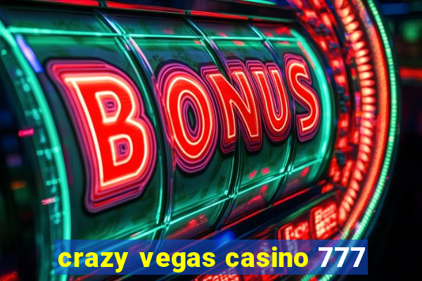 crazy vegas casino 777