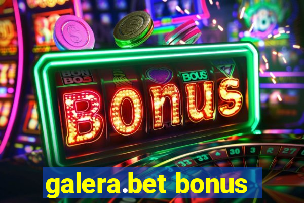 galera.bet bonus