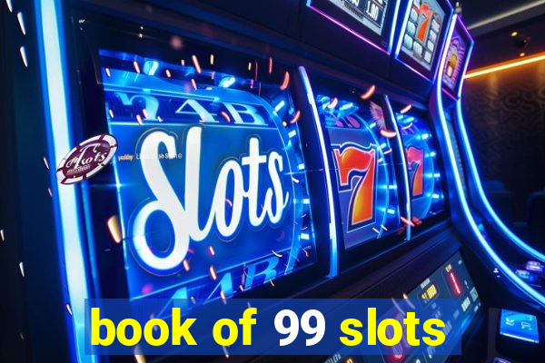 book of 99 slots