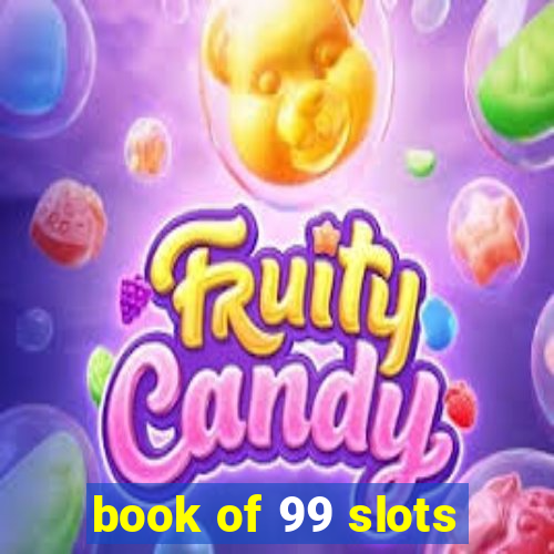 book of 99 slots