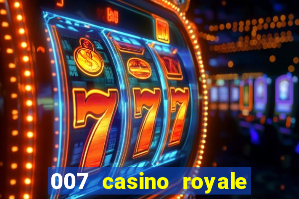 007 casino royale 007 skyfall