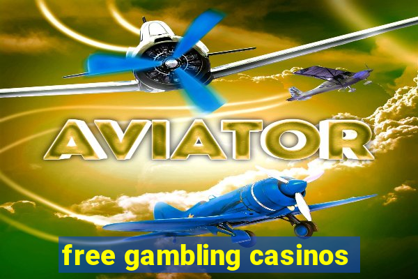 free gambling casinos