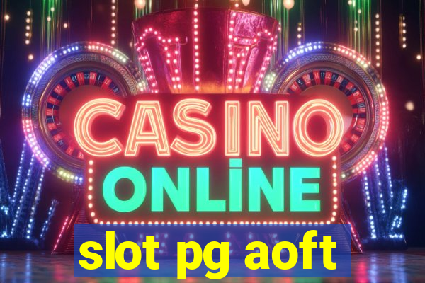 slot pg aoft