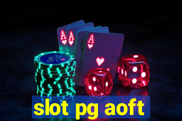 slot pg aoft