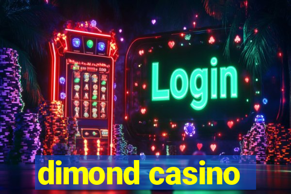 dimond casino