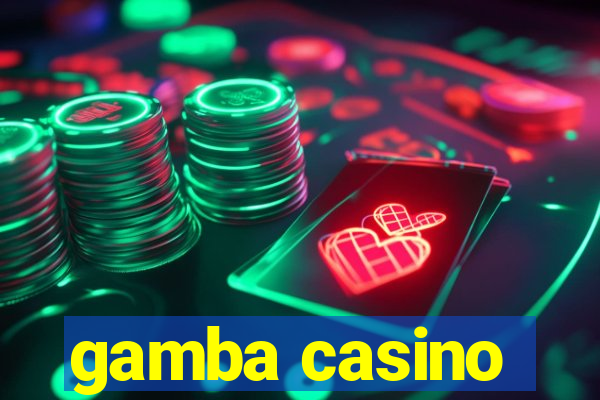 gamba casino