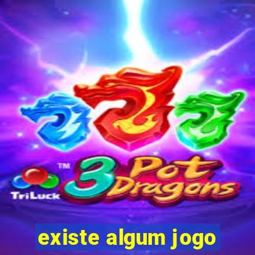 existe algum jogo