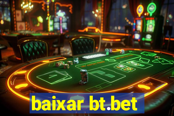 baixar bt.bet