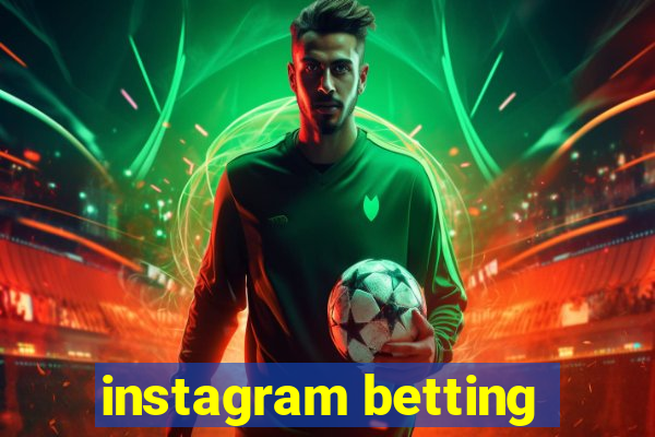 instagram betting