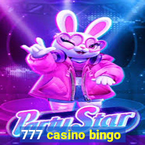 777 casino bingo