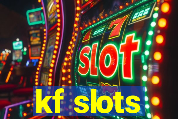 kf slots