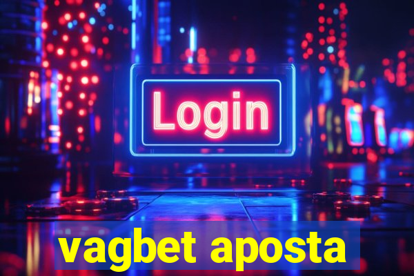 vagbet aposta